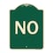 Signmission Designer Series Sign-No, Green & Tan Heavy-Gauge Aluminum Sign, 24" x 18", G-1824-23550 A-DES-G-1824-23550 - alternate 1